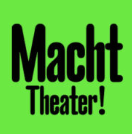 Macht Theater 2026